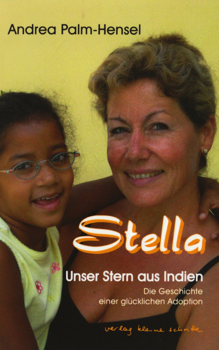 Stella - Unser Stern aus Indien: Die Geschichte einer glücklichen Adoption Personalities