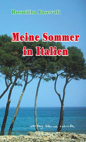 Meine Sommer in Italien: Erzählungen Contemporary literature