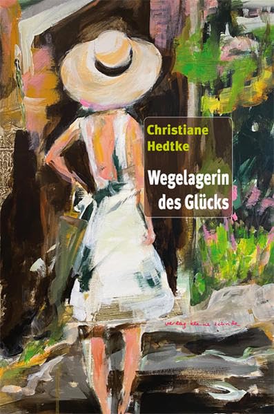Wegelagerin des Glücks Contemporary literature
