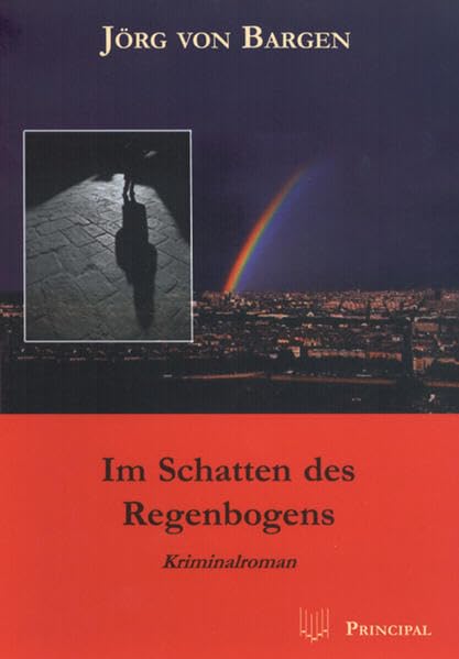 Im Schatten des Regenbogens: Kriminalroman Contemporary literature