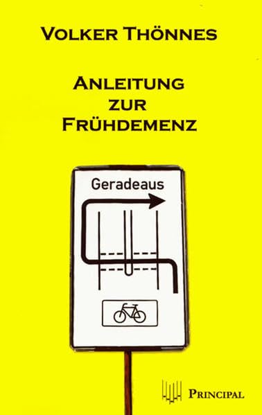 Anleitung zur Frühdemenz Contemporary literature