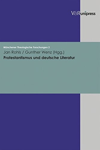 Protestantismus und deutsche Literatur Politics & History