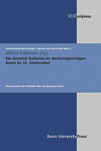 Die Kenntnis Rußlands im deutschsprachigen Raum im 18. Jahrhundert Reference Books