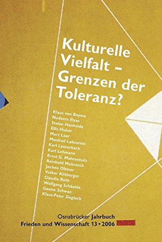 Osnabrücker Jahrbuch Frieden und Wissenschaft, Bd.13/2006 : Kulturelle Vielfalt - Grenzen der Toleranz? Law