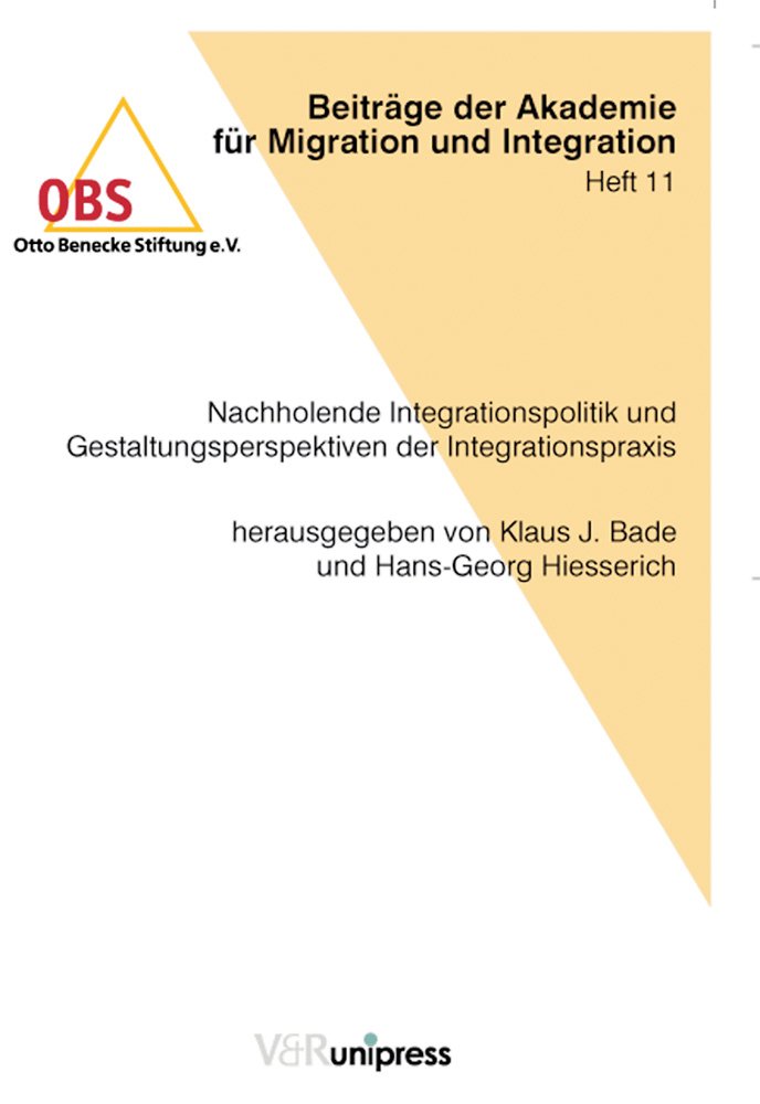 Nachholende Integrationspolitik und Gestaltungsperspektiven der Integrationspraxis Law