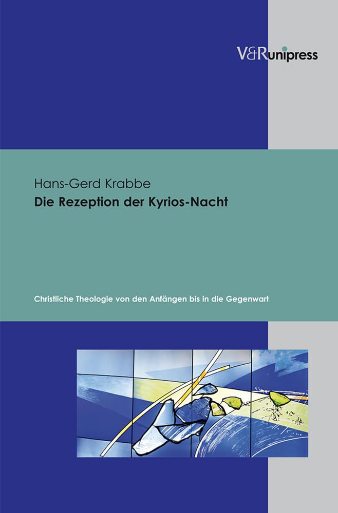 Die Rezeption der Kyrios-Nacht Religion & Esotericism