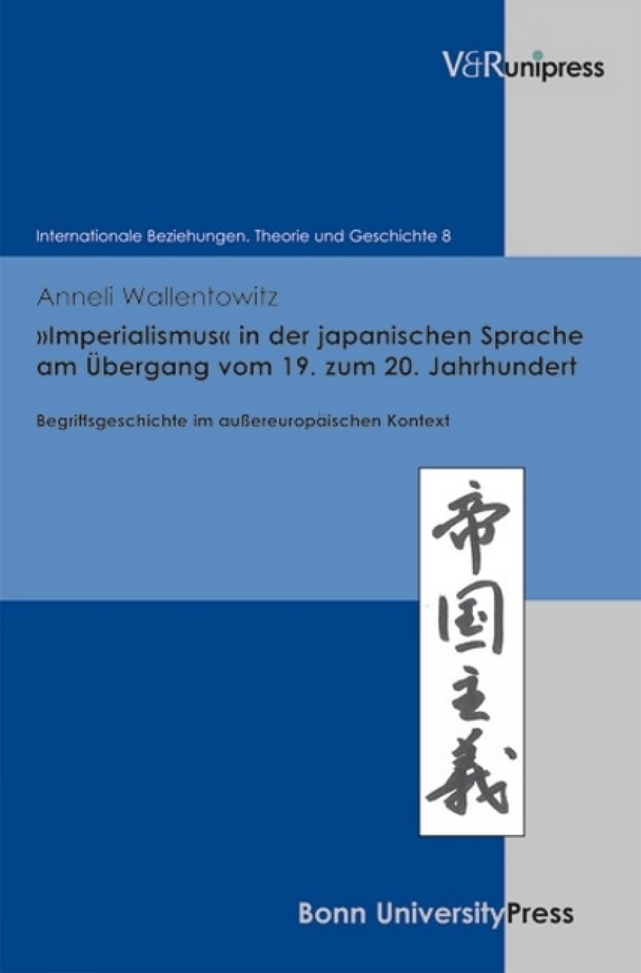 »Imperialismus« in der japanischen Sprache am Übergang vom 19. zum 20. Jahrhundert Social Sciences