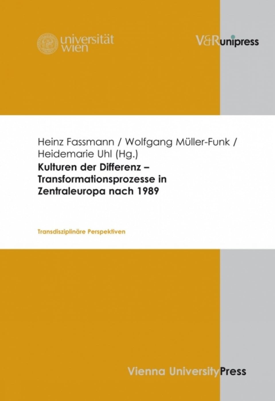 Kulturen der Differenz – Transformationsprozesse in Zentraleuropa nach 1989 Social Sciences