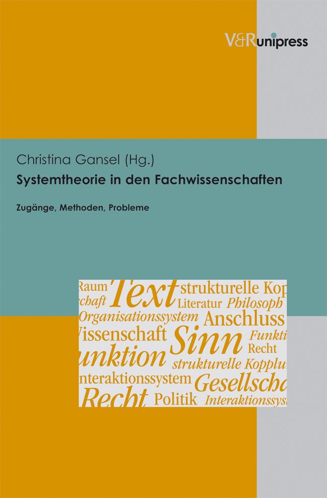 Systemtheorie in den Fachwissenschaften: Zugänge, Methoden, Probleme Philosophy