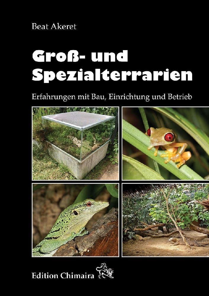 Groß- und Spezialterrarien - Erfahrungen mit Bau, Einrichtung und Betrieb Books