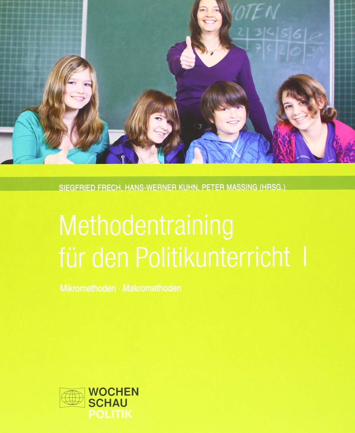 Methodentraining für den Politikunterricht 1 Education & Training