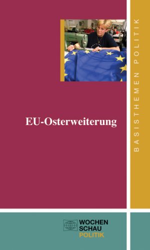 EU-Osterweiterung: Chancen und Perspektiven (Basisthemen Politik) Law