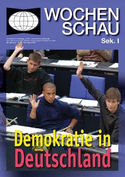 Demokratie in Deutschland ((ALT) Wochenschau für politische Erziehung, Sozial- und Gemeinschaftskunde. Sekundarstufe I) Politics & History