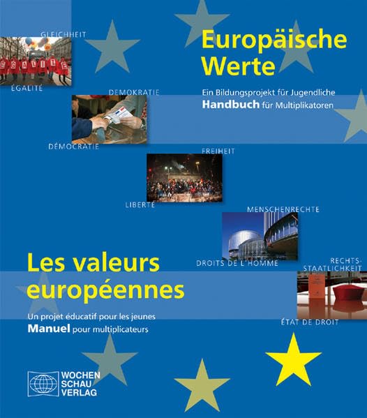Europäische Werte: Ein Bildungsprojekt für Jugendliche - Handbuch für Multiplikatoren book