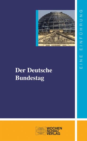 Der Deutsche Bundestag ((ALT) uni studien politik) Politics & History
