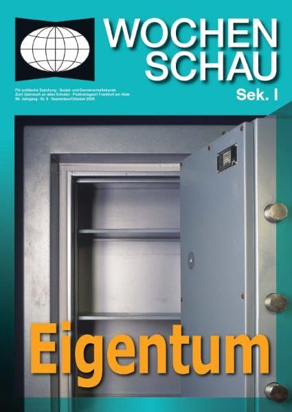 Eigentum: (59. Jahrgang. Nr.5. September/Oktober 2008) ((ALT) Wochenschau für politische Erziehung, Sozial- und Gemeinschaftskunde. Sekundarstufe I) Study Guides