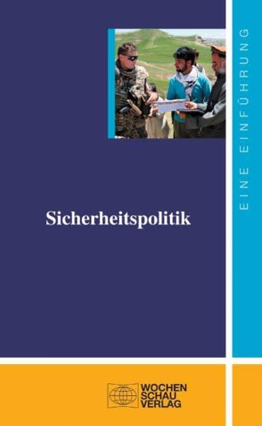 Sicherheitspolitik: Eine Einführung ((ALT) uni studien politik) Social Sciences