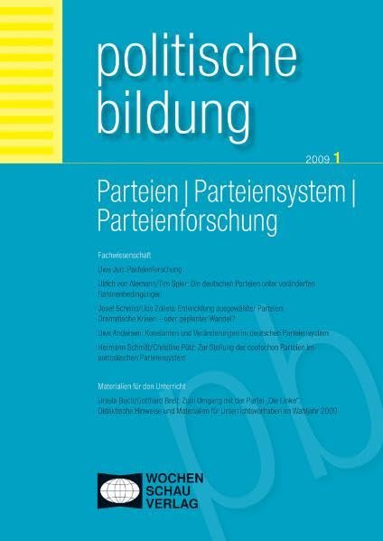 Parteien - Parteiensysteme - Parteienforschung ((ALT) Politische Bildung: Beiträge zur wissenschaftlichen Grundlegung und zur Unterrichtspraxis) Law