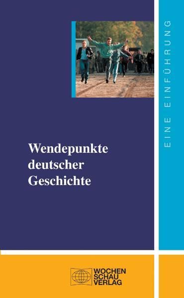 Wendepunkte deutscher Geschichte: 1949 - 1989 - 2009 ((ALT) uni studien politik) Law
