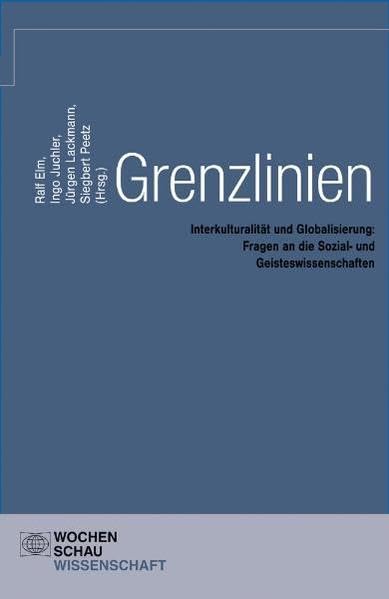Grenzlinien: Interkulturalität und Globalisierung: Fragen an die Sozial- und Geisteswissenschaften (Wochenschau Wissenschaft) Law