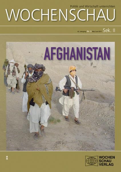 Afghanistan: Wochenschau Sek. II, Nr. 3/2011 ((ALT) Wochenschau für politische Erziehung, Sozial- und Gemeinschaftskunde. Sekundarstufe II) Study Guides