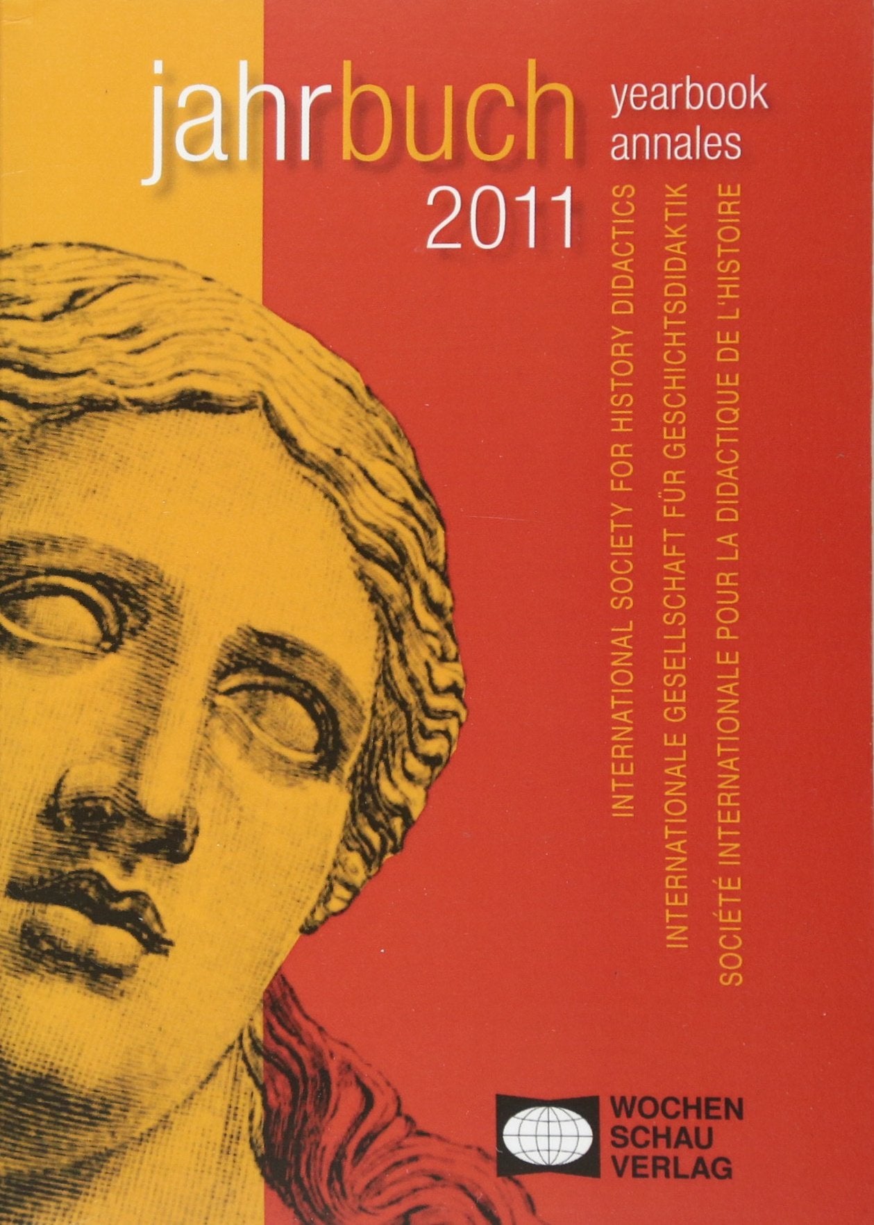 Jahrbuch der int. Gesellschaft für Geschichtsdidaktik 2011: Analyzing Textbooks: Methodological Issues Politics & History