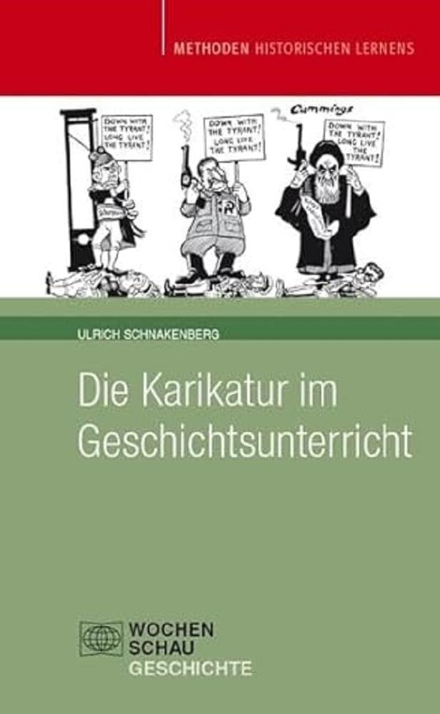 Die Karikatur im Geschichtsunterricht Learning & Reference