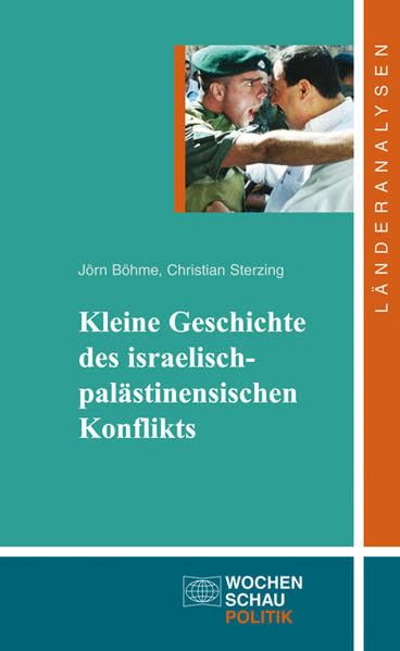 Kleine Geschichte des israelisch-palästinensischen Konflikts: 6. Aufl. 2013 Law