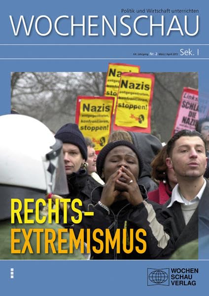 Rechtsextremismus: Sek. I Nr. 2/2013 ((ALT) Wochenschau für politische Erziehung, Sozial- und Gemeinschaftskunde. Sekundarstufe I) Study Guides