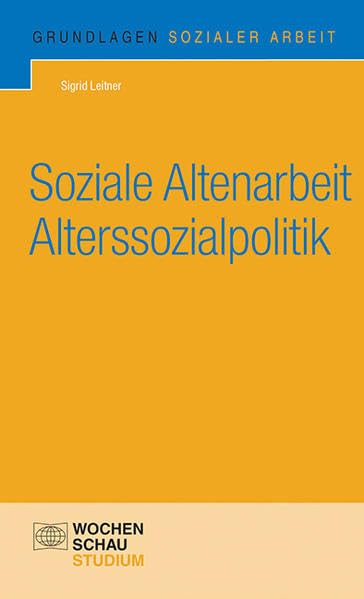 Soziale Altenarbeit und Alterssozialpolitik Social Sciences