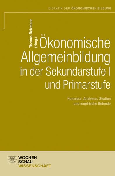 Ökonomische Allgemeinbildung in der Sekundarstufe I und Primarstufe General education