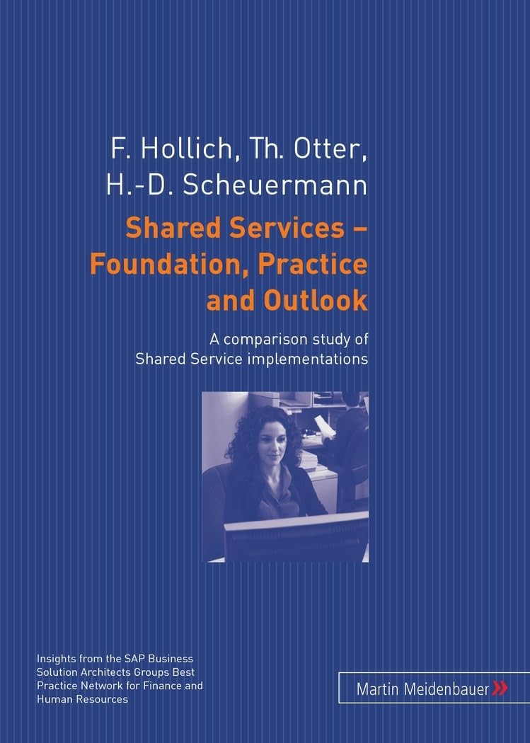 Shared Services – Foundation, Practice and Outlook Law Books