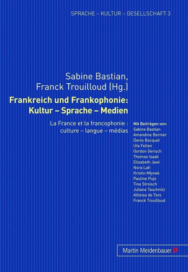 Frankreich und Frankophonie: Kultur – Sprache – Medien: La France et la Francophonie : culture – langue – médias (Sprache – Kultur – Gesellschaft / ... Sozio- und Ethnolinguistik, Band 3) Law