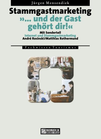 Stammgastmarketing: … und der Gast gehört dir! Law