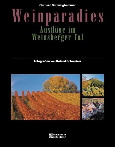 Weinparadies: Ausflüge im Weinsberger Tal (Bildbände im GMEINER-Verlag) Leisure, Home & Garden