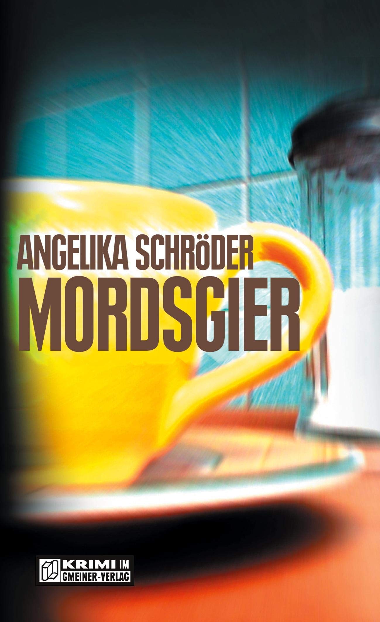 Mordsgier Contemporary literature Books