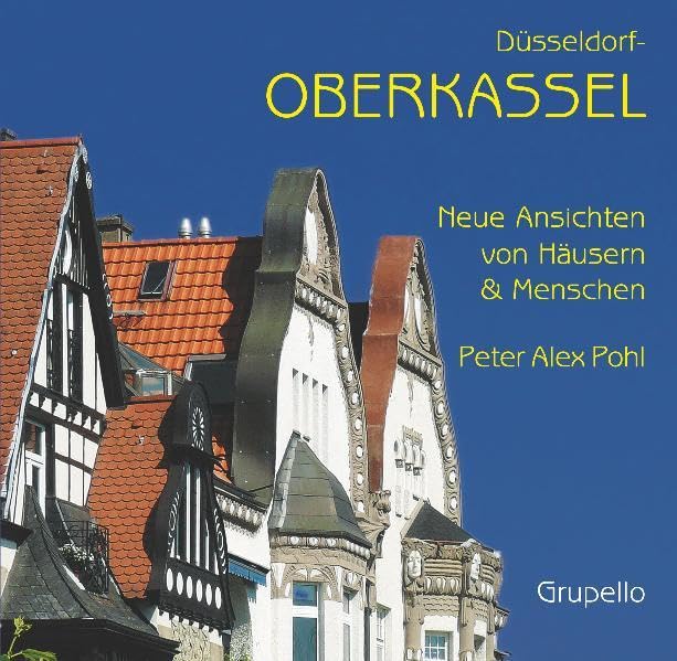 Düsseldorf-Oberkassel & Niederkassel: Neue Ansichten von Häusern & Menschen Architecture