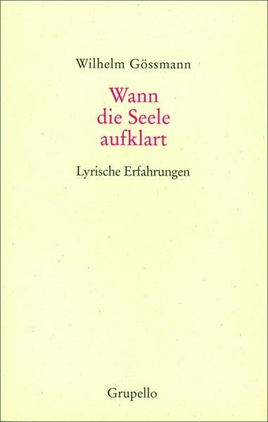 Wann die Seele aufklart Poetry