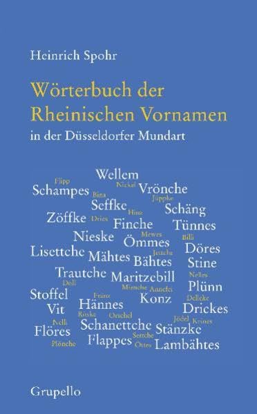 Wörterbuch der Rheinischen Vornamen in der Düsseldorfer Mundart book