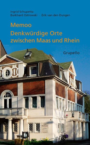 MEMOO: Denkwürdige Orte zwischen Maas und Rhein German history