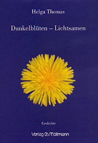 Product Image: Dunkelblüten - Lichtsamen: Gedichte