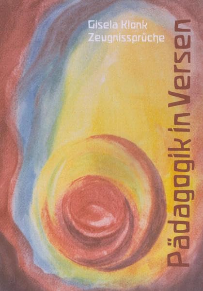 Zeugnissprüche: Pädagogik in Versen Politics & History