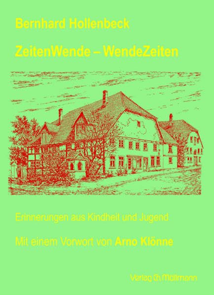 ZeitenWende – WendeZeiten: Erinnerungen aus Kindheit und Jugend: Erinnerungen aus Kindheit und Jugend. Vorw. v. Arno Klönne Personalities Books