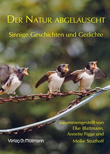 Der Natur abgelauscht: Sinnige Geschichten und Gedichte Fiction