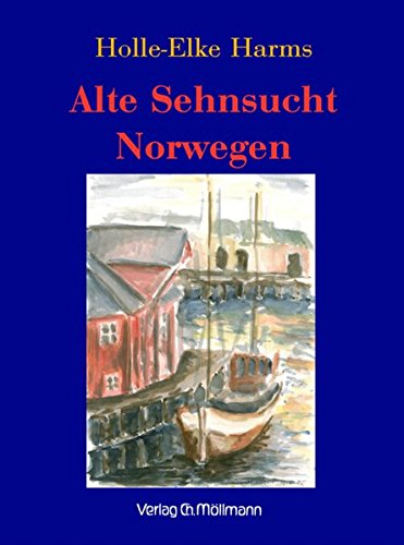 Alte Sehnsucht Norwegen Travelogues