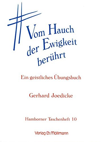 Vom Hauch der Ewigkeit berührt: Ein geistliches Übungsbuch Books