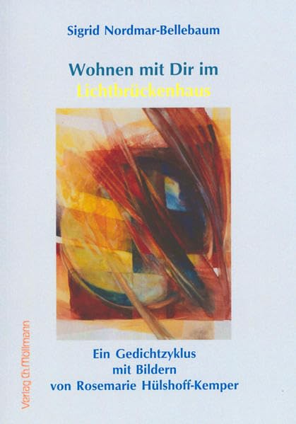 Wohnen mit Dir im Lichtbrückenhaus: Ein Gedichtzyklus Poetry