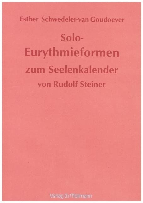 Solo-Eurythmieformen zum Seelenkalender Rudolf Steiners Contemporary literature