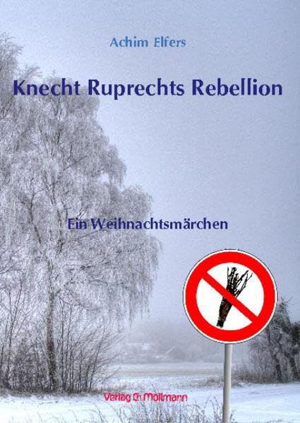 Knecht Ruprechts Rebellion: Ein Weihnachtsmärchen Novels & Short Stories