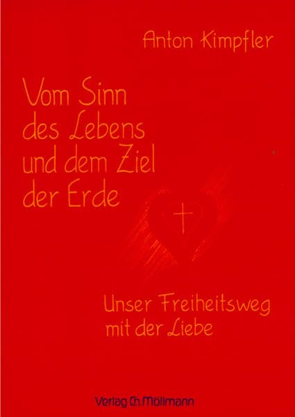 Vom Sinn des Lebens und dem Ziel der Erde - Unser Freiheitsweg mit der Liebe Health, Nutrition & Fitness